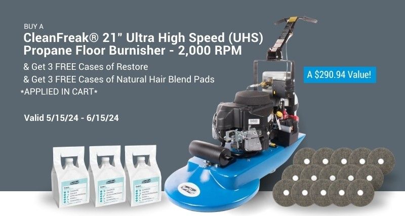 Free Pads and Restore Chemicals with purchase of CleanFreak 21 Propane Floor Burnisher