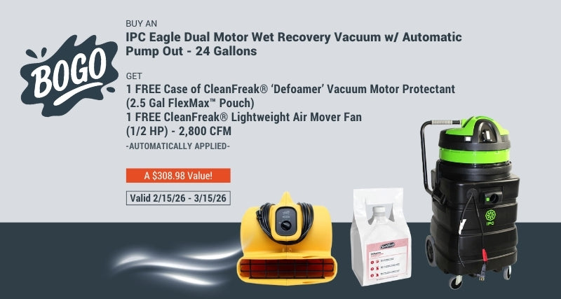 Buy the IPC Eagle Dual Motor Recovery Vaccum and get 1 case of defoamer and one air mover for Free! Ends 3/15/2026