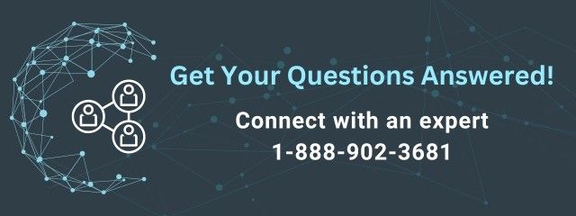 Get your questions answered! Connect with us at 1-888-902-3681.