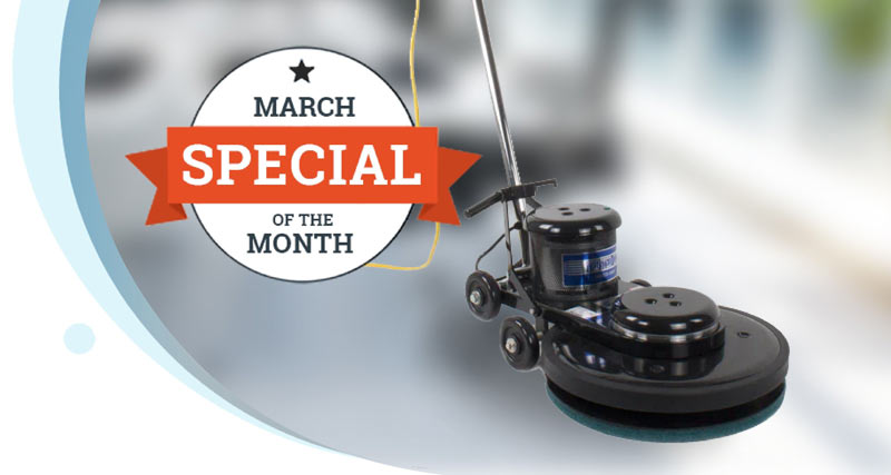 March Special of the Month. 20" High Speed Floor Burnisher