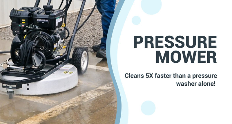 Pressure Mower: Cleans 5x faster than a pressure washer alone!