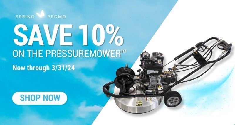 Save 10% on the Pressure Mower through 3/31